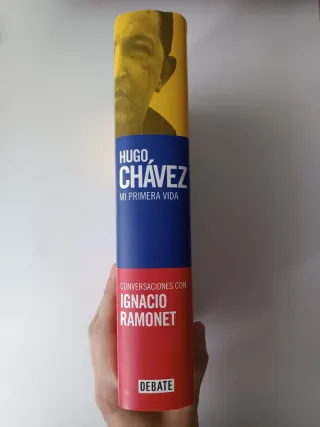 Mi primera vida: Conversaciones con Hugo Chávez...