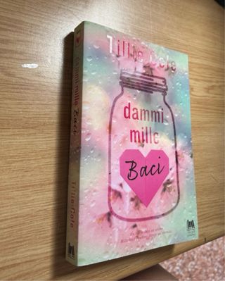 Dammi mille baci di Tillie Cole