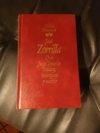 Don Juan Tenorio ; Traidor, inconfeso y mártir