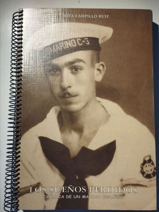 Los sueños perdidos. Crónica de un marino español