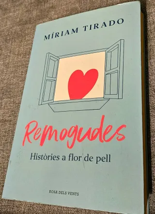 Remogudes: Històries a flor de pell