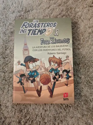 Los Forasteros del Tiempo 9: La aventura de los...