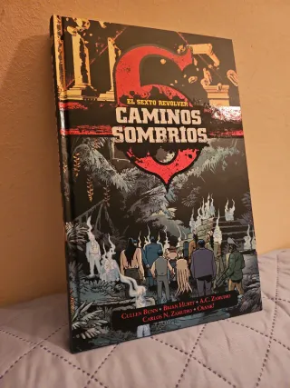 EL SEXTO REVOLVER: CAMINOS SOMBRIOS