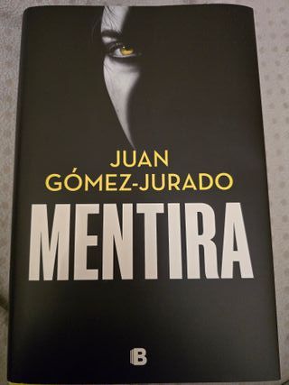 “Mentira” Juan Gómez Jurado