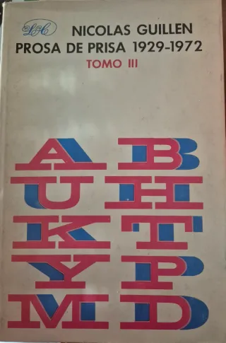 3 Tomos Nicolás Guillen Prosa de Prisa