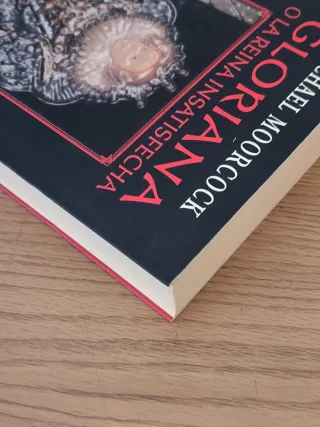 Gloriana o la Reina insatisfecha. Michael Moorcock