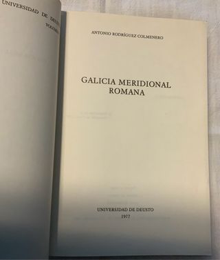 Galicia meridional romana. Rodriguez Colmenero