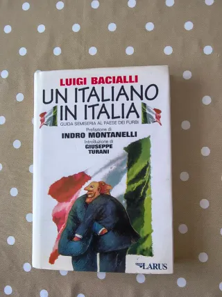 Un italiano in Italia guida semiseria al paese ...
