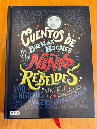 Cuentos de buenas noches para niñas rebeldes: 1...