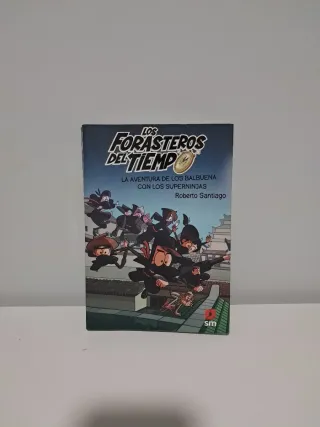 Los Forasteros del Tiempo 10: La aventura de lo...