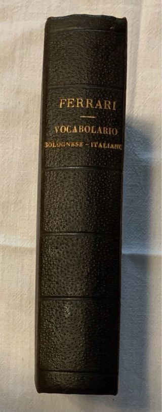Vocabolario Bolognese-Italiano. Ferrari 1855