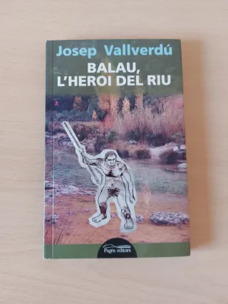 Balau, l'heroi del riu (Lo Marraco) (Catalan Ed...