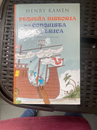 Pequeña historia de la conquista de América