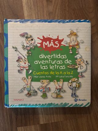Más divertidas aventuras de las letras: Cuentos...