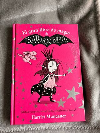 Isadora Moon - El gran libro de magia de Isador...