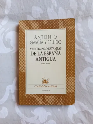 Veinticinco estampas de la España antigua