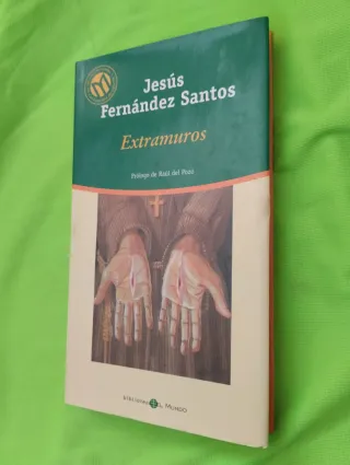 EXTRAMUROS, JESÚS FERNÁNDEZ SANTOS