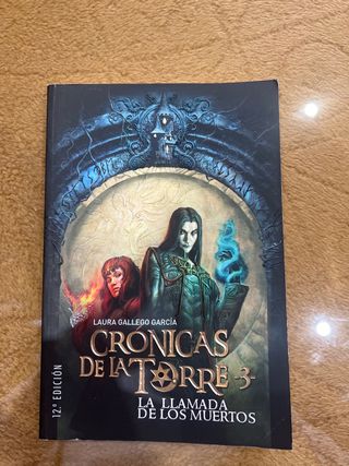 Crónicas de la Torre III. La llamada de los mue...