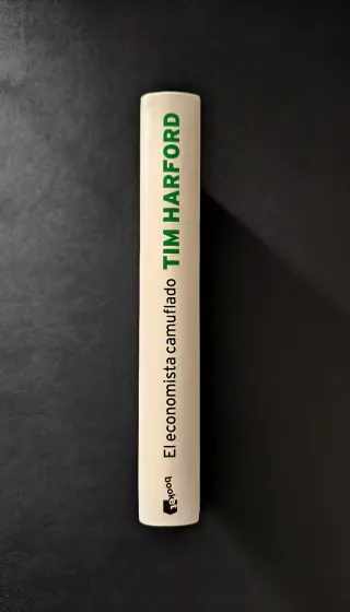 El economista camuflado - Tim Harford