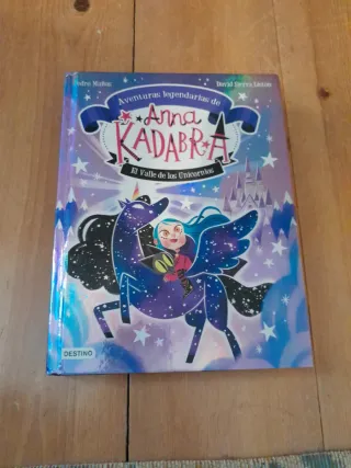 Anna Kadabra. Aventuras legendarias 1. El Valle...