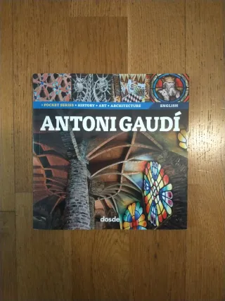 Guadí Una Introducció a la Seva Arquitectura