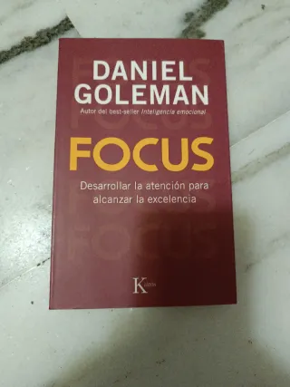 Focus: Desarrollar la atención para alcanzar la ex