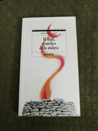 Al-Razi, el médico de la atalaya