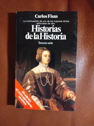 HISTORIAS DE LA HISTORIA        CARLOS FISAS - E 3