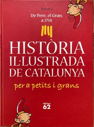 Historia il.lustrada de Catalunya per a petits i g