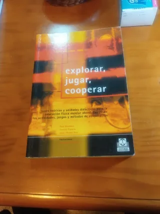 Explorar, Jugar, Cooperar Bases Teóricas y Unid...