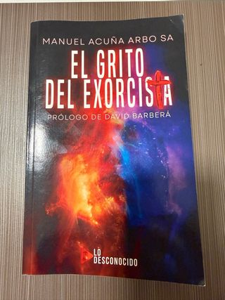 El grito del Exorcista: Una novela del padre Ma...