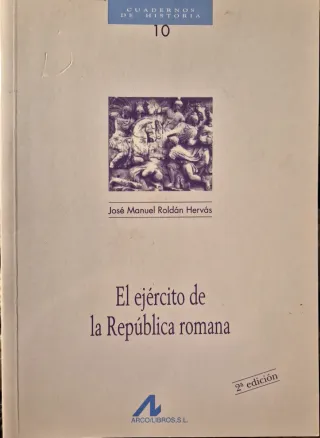 El ejército de la república romana (Cuadernos d...