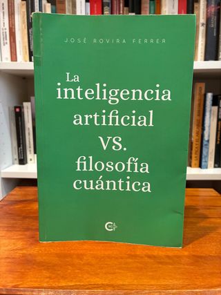 La inteligencia artificial vs. filosofía cuántica