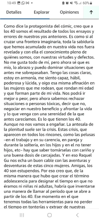 ¡Estoy estupenda! Que ya tenemos una edad y otr...