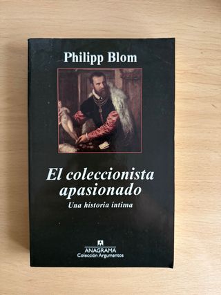 El coleccionista apasionado. Una historia íntima.