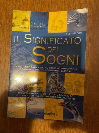 Il significato dei sogni. Guida pratica con i n...
