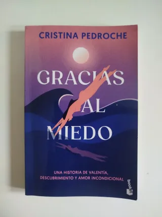 Gracias al miedo: Una historia de valentía, des...