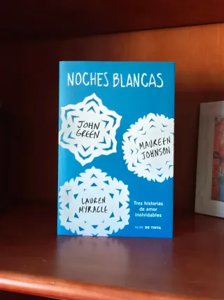 Noches blancas: Tres historias de amor inolvida...