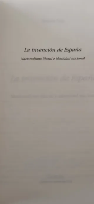 La invención de España: Nacionalismo liberal e ...