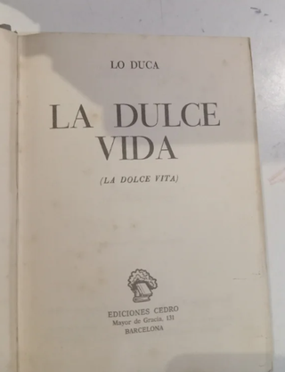 1a edición libro La dulce Vida. Lo Duca