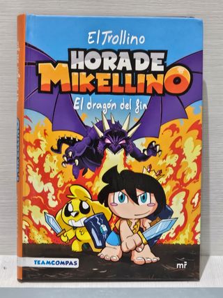 Hora de Mikellino 2. El dragón del fin