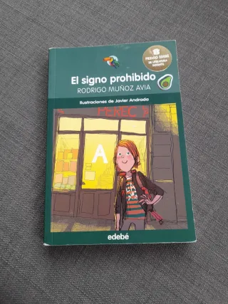 PREMIO EDEBÉ INFANTIL: El signo prohibido (Prem...