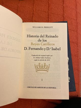 3 tomos libros Los Reyes Católicos de W.H Prescott