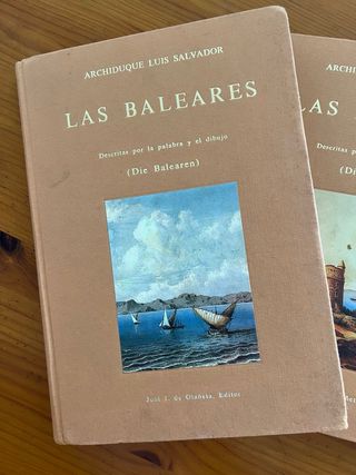 Las baleares die balearen archiduque luis salvador