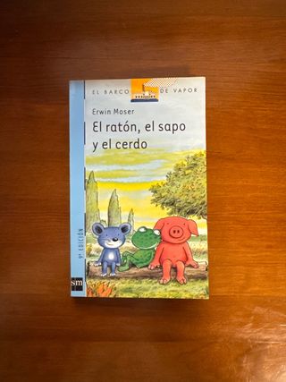 El ratón, el sapo y el cerdo (El barco de vapor...