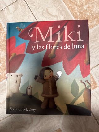 Miki y las flores de la luna (Spanish Edition)