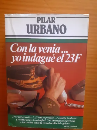 Con la venia--yo indagué el 23-F (Colección P...