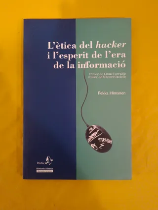 L'Ètica del hacker i l'esperit de l'era de la i...