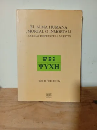 El alma humana mortal o inmortal? qué hay despu...