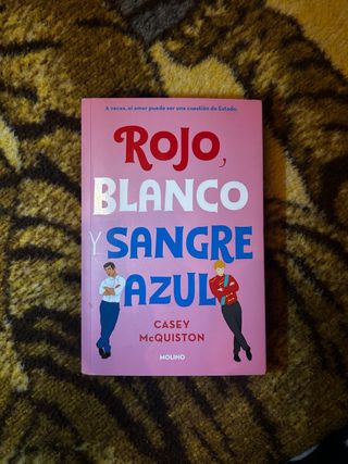 Libro Rojo, blanco y sangre azul – Casey McQuiston